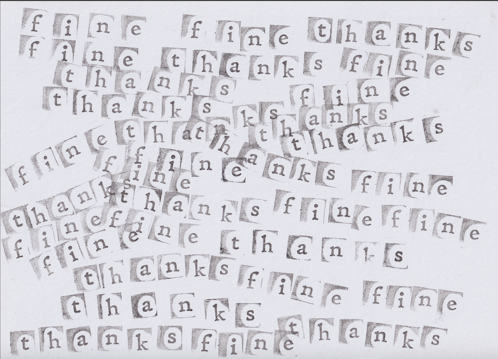 Individual letters spelling 'fine thanks' in black ink over and over on a landscape A5 piece of white card. Some letters overlap.