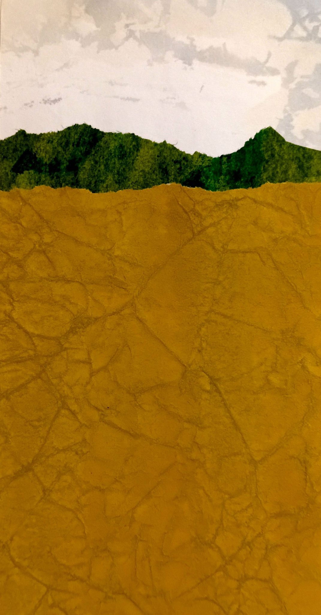 Landscape in collage. Sky, pale blue with white clouds. Hills in mixed green. Foreground, land in sand colored paper, occupies 70% of image.