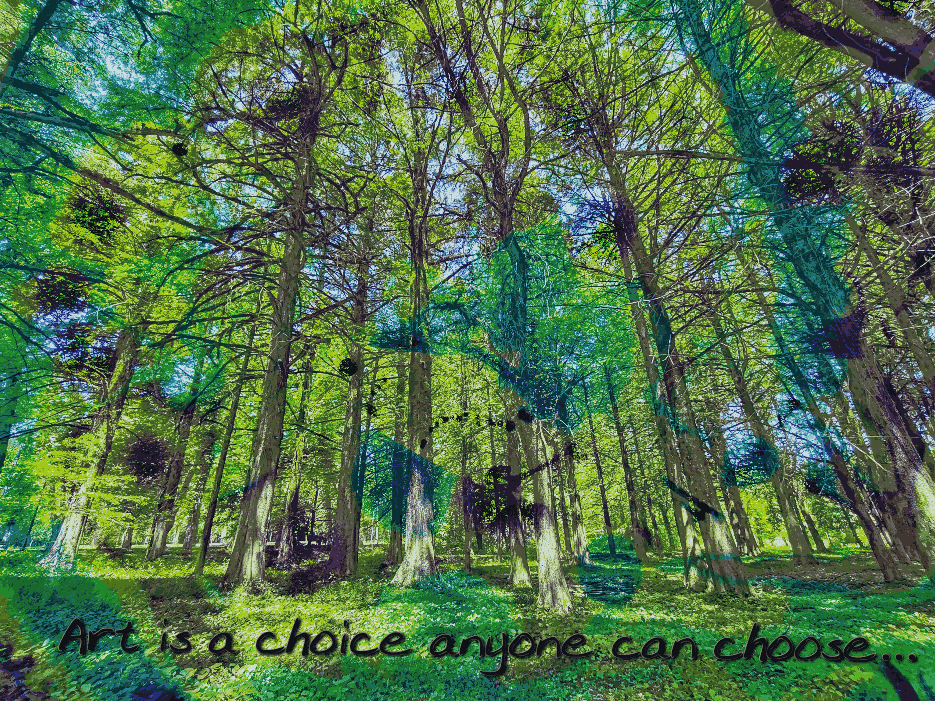 Art is a Choice anyone can Choose...