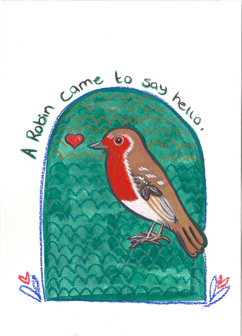 A painting of a robin against a green background with a red heart near its beak and the title of the work 'A Robin Came to Say Hello' at the top