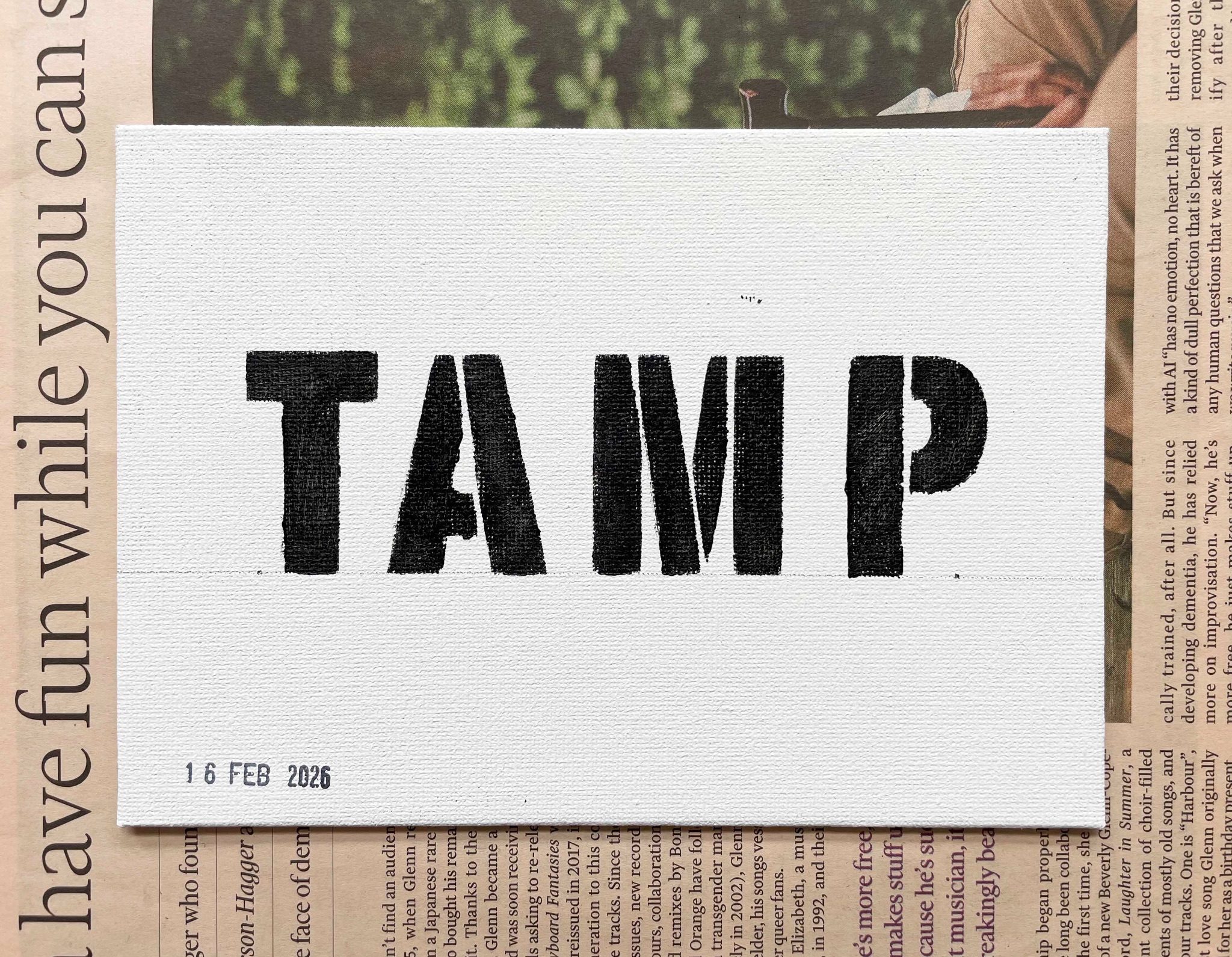 Life is a four-letter word – a painting project provoked by something seen, found or heard.