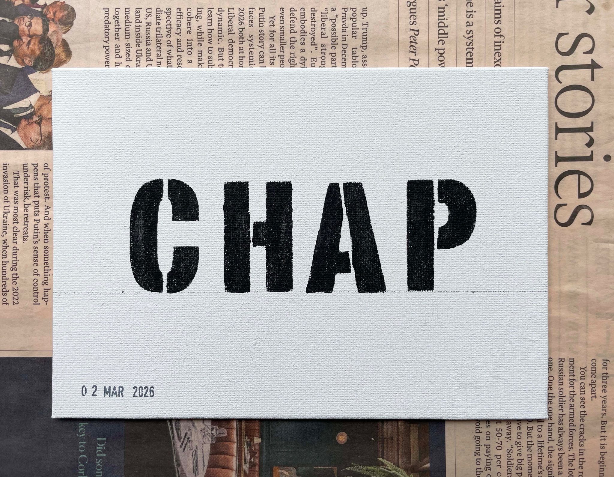 Life is a four-letter word – a painting project provoked by something seen, found or heard.