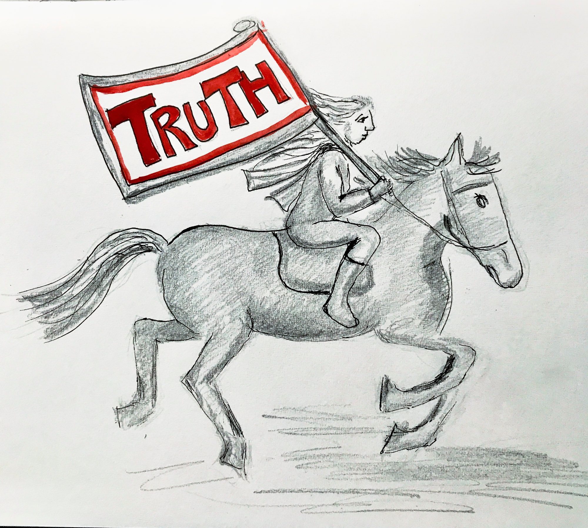 a pencil and blackink drawing of a woman riding on a horse holding a large flag with the messageTRUTH