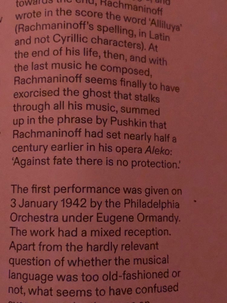 from a classical music program for Rachmaninoff, something that moved me today: “Against fate there is no protection”, up until then, “fate, up against your will” moved me.
