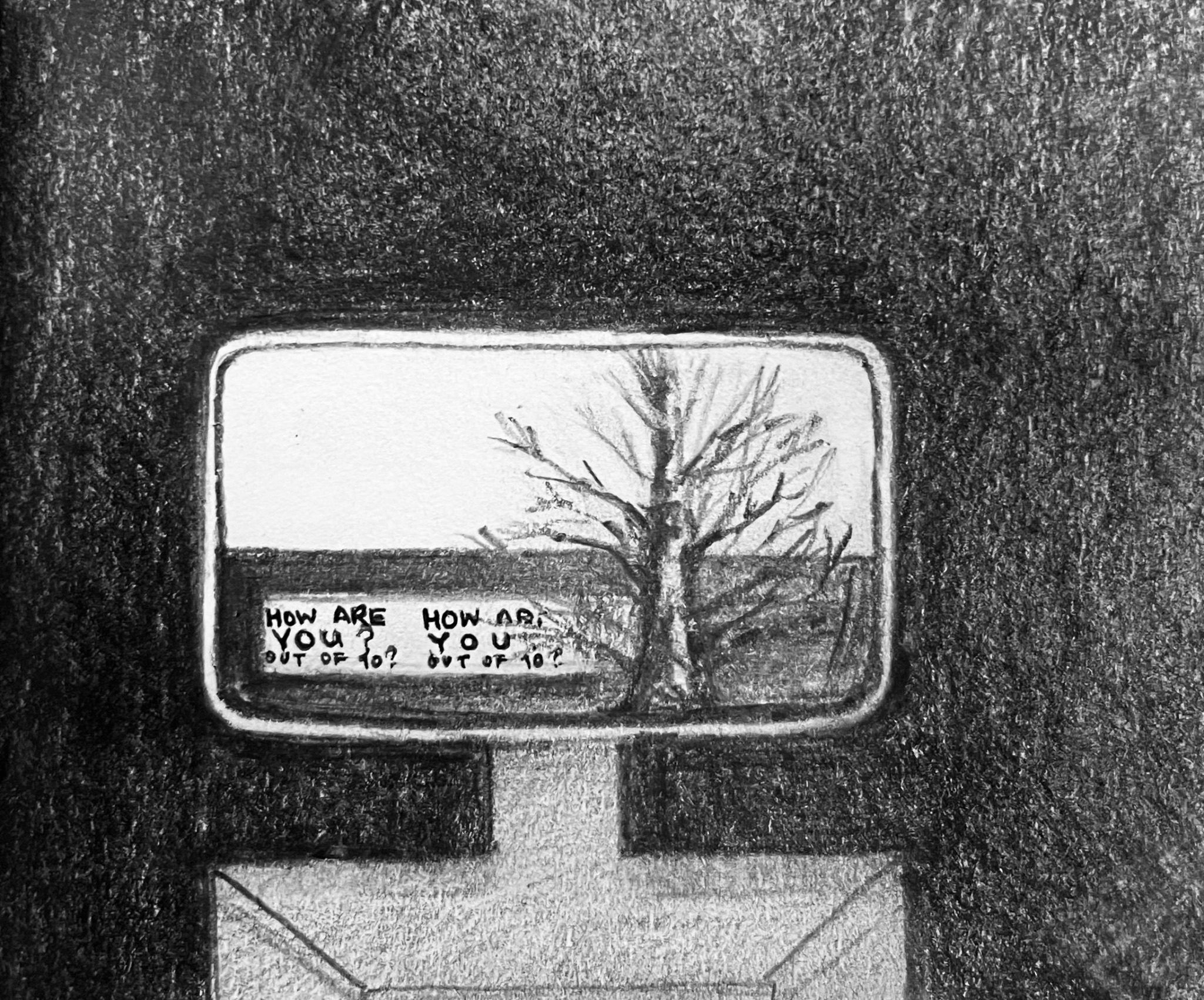 Pencil drawing of a dark stage with tv set in the centre and the tv showing a wall with a sign that reads how are you? Out of 10?