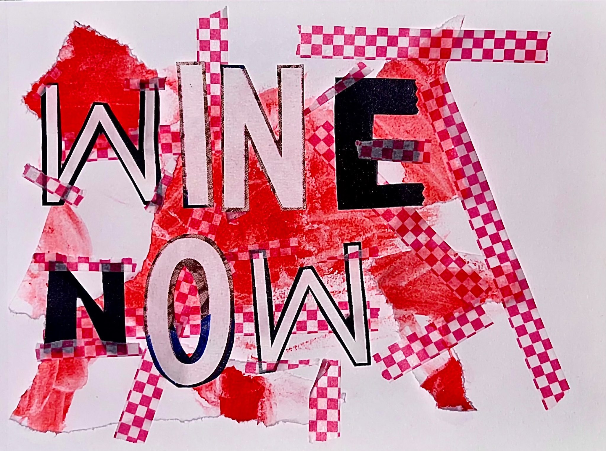 A collage of spilled wine and it out letters saying ‘wine now’