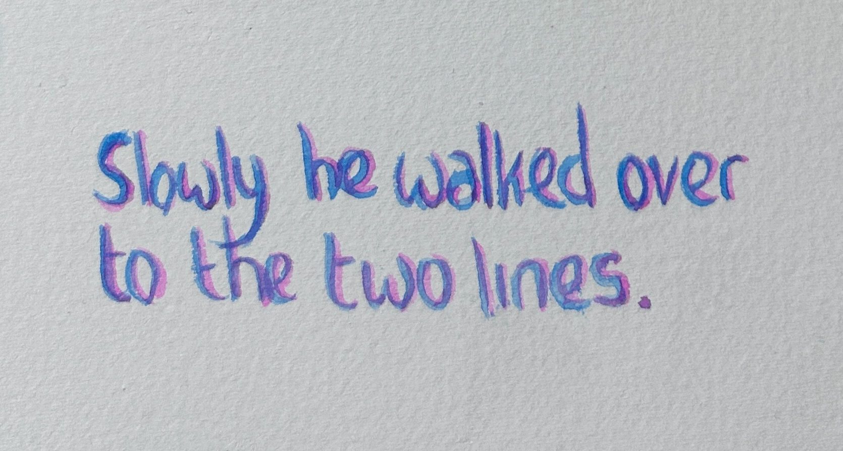 A sentence written in watercolour