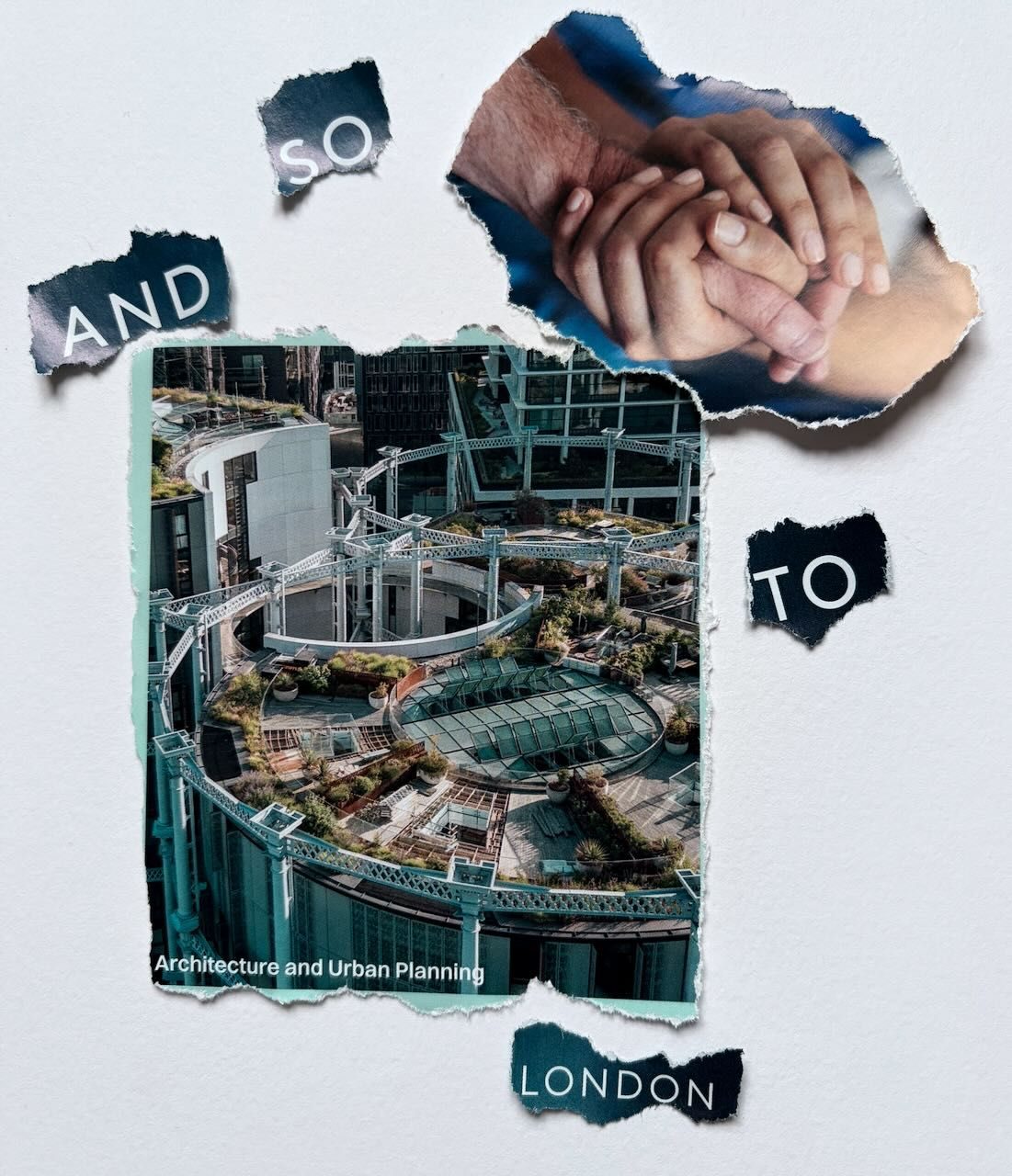 photo of a collage of modern building site, clasped hands and words reading all roads to london