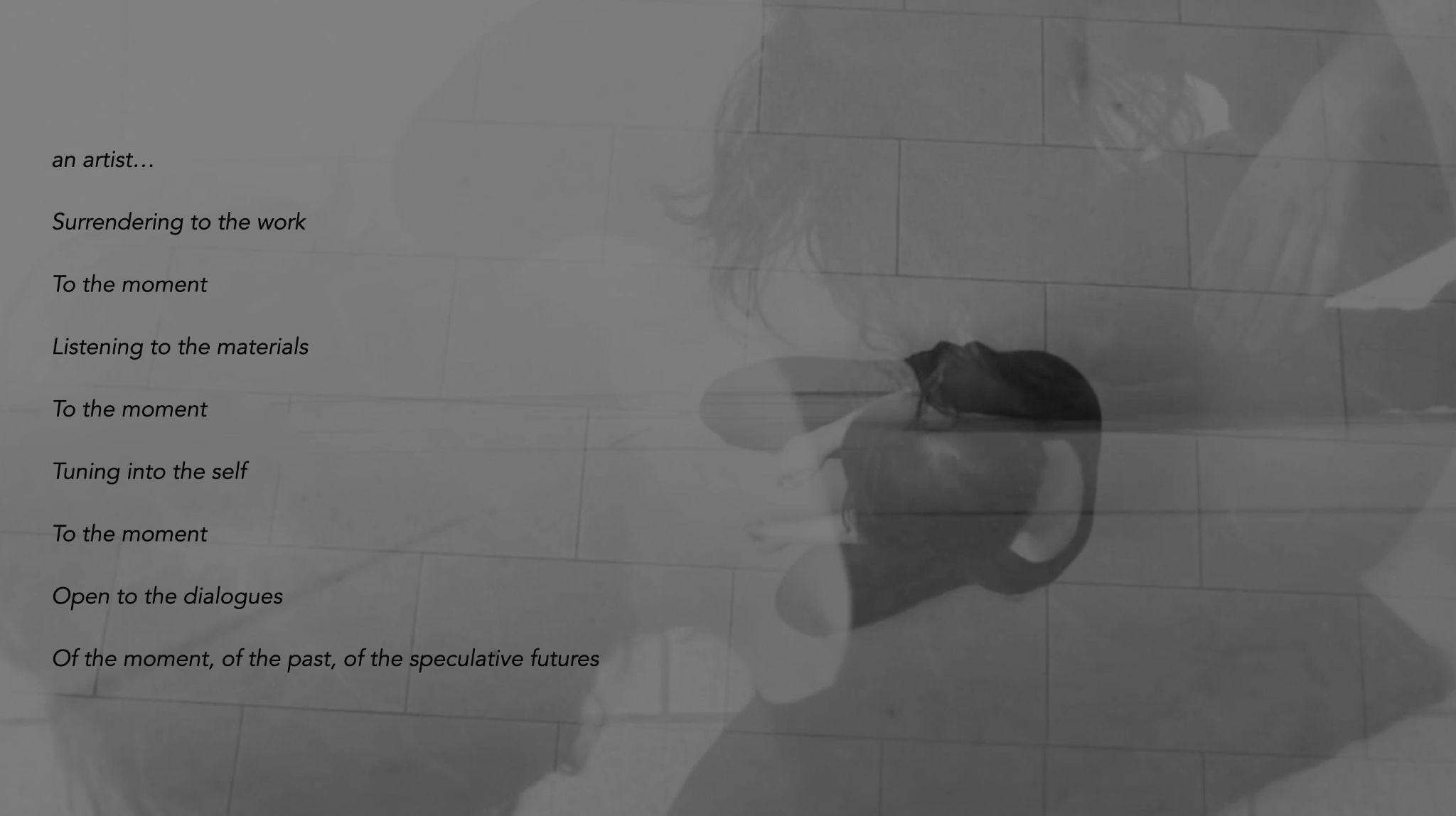 In response to the question, I wrote a series of activities necessary in artmaking, coupled with a collaged image used as the first clip of my 2021 video work “fold.fall.nest.” https://vimeo.com/manage/videos/561848994. It was created for bulanujung: Against Disimagination, an experimental curatorial platform with an interest in moving images and exhibition making. The image yielding a visualisation of the written script.  Dancer in image, Valerie Lim.