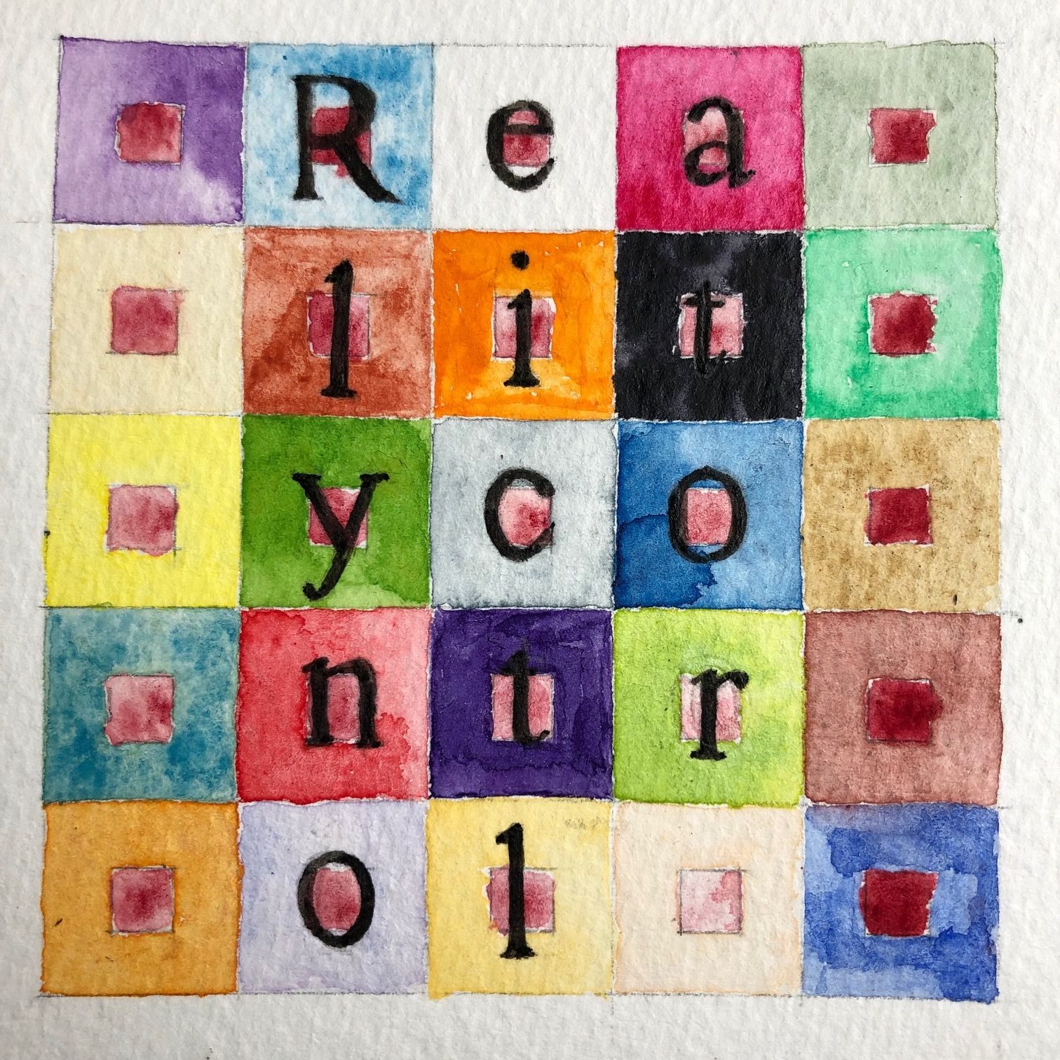 A grid of twenty-five differently coloured squares each of which have a central Alizarin Red square. The letters in 'Reality control' are written in some of the central three squares (a phrase from page 37 of my 1989 copy of George Orwell's 1984). Watercolour and ink painting on watercolour paper.