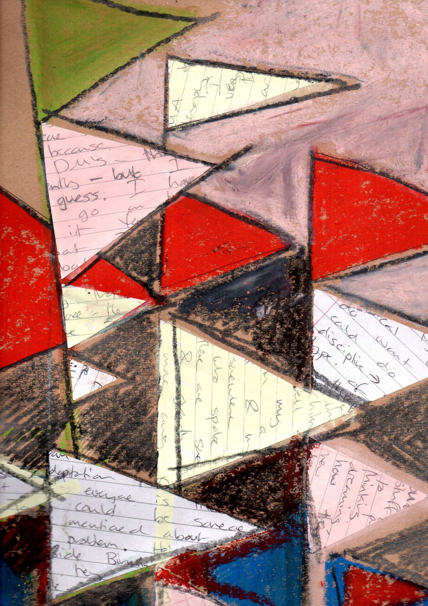 Lots of red triangles and collaged triangles using lined paper with writing on, but unable to read the words. peach oil pastels used at the top and blue and graphite stick scribbles towards middle and bottom. a green flag is at the top