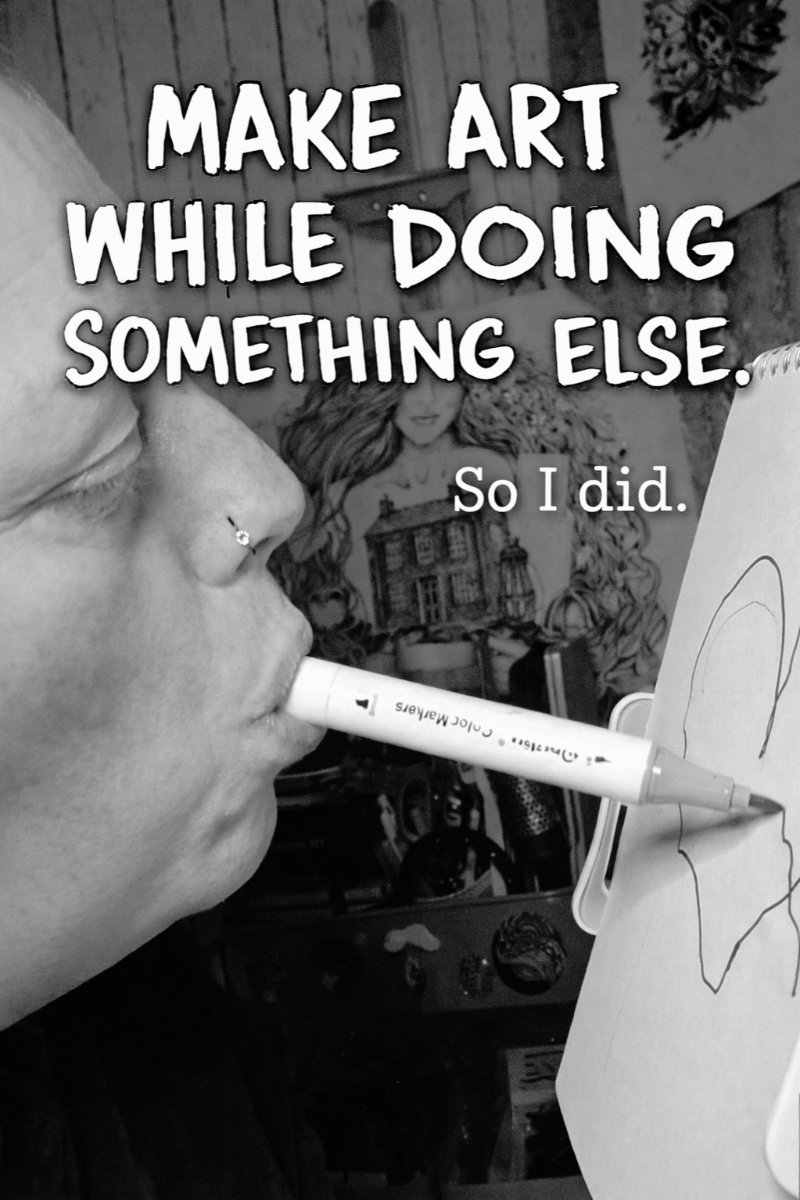 Created while doing something else entirely. This piece captures the reality of making art through adaption and determination. Using unconventional methods, the work becomes less about perfection and more about proving that creativity doesn't stop just because the process changes. The image is a statement that art isn't only made with hands- it's made with persistence, imagination and sheer will.