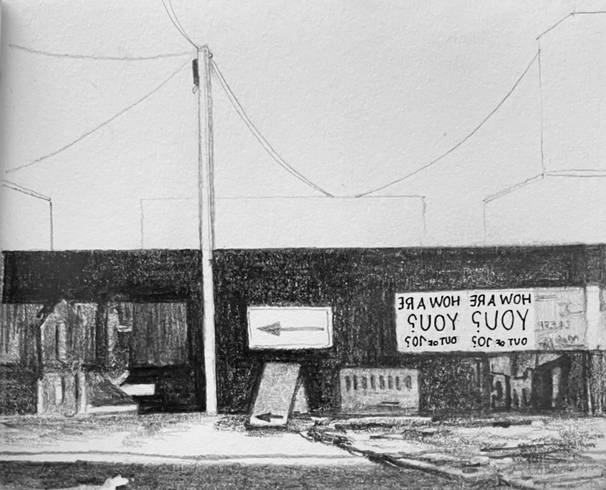 pencil drawing of wall with graffiti sign peeling away and a sign on the right reading how are you? out of 10? backwards and a puddle forming and arrow signs pointing left.